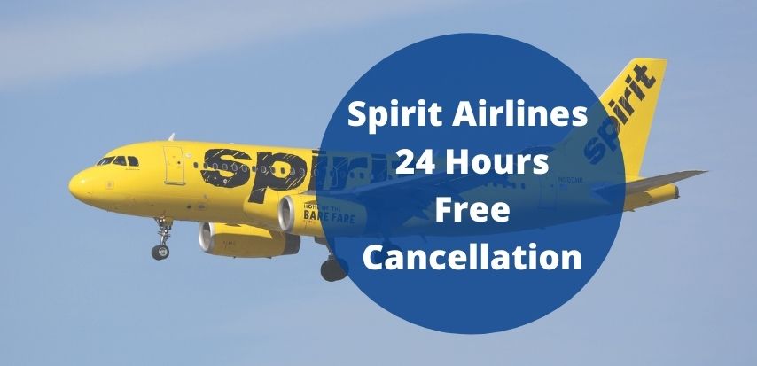 Spirit Airlines Cancellation Policy 1877-329-1215, $0 FEE, 24 hour Refund