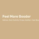 Feel More Gooder