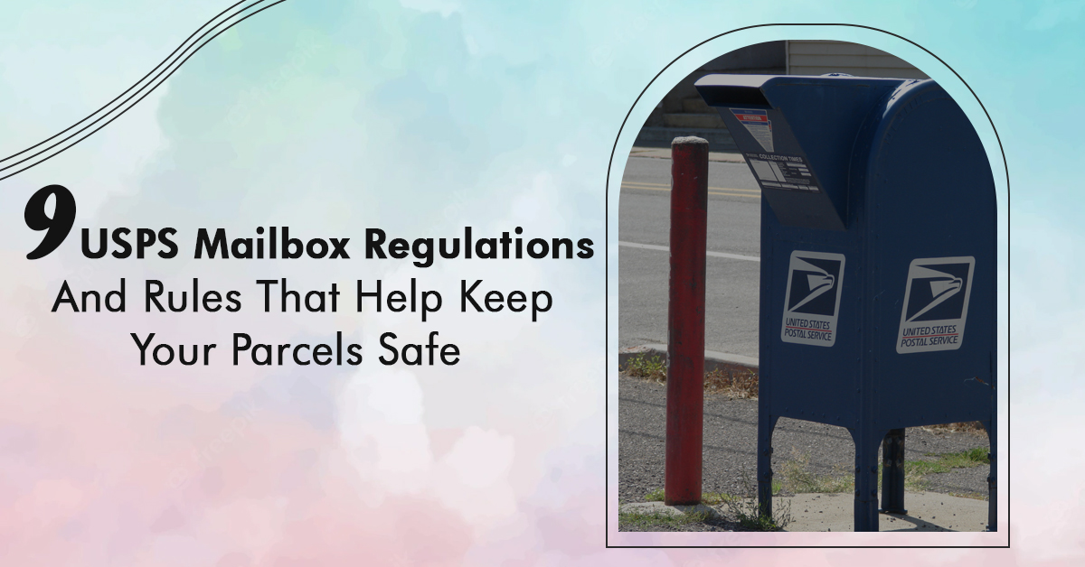 9 USPS Mailbox Regulations And Rules For The Parcels’ Safety