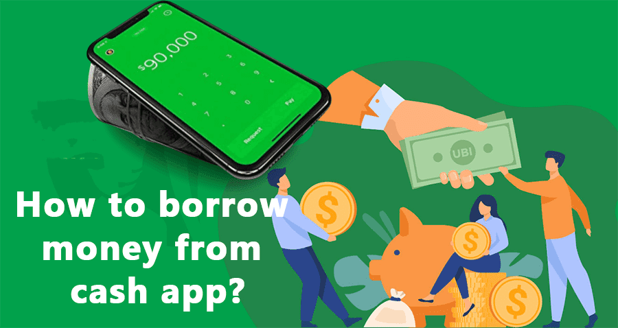 How to Borrow Money from Cash App – Get Free Loan