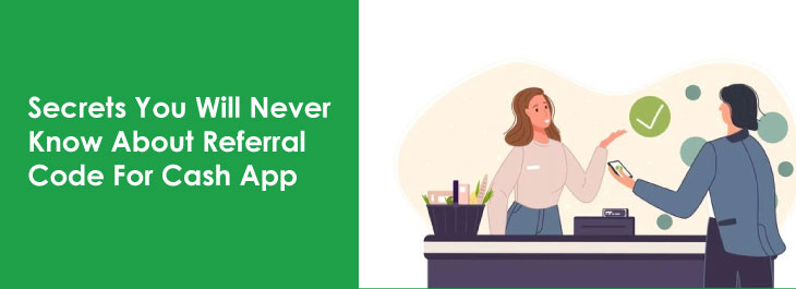 How to use referral code on cash app? Earn money using alternatives!