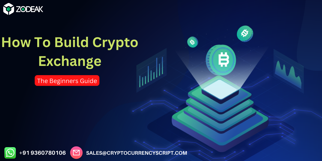 How To Build Crypto Exchange - The Beginners Guide
