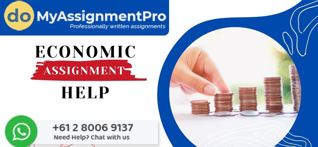 Find The Expert For Economics Assignment At Domyassignmentpro – My Blog