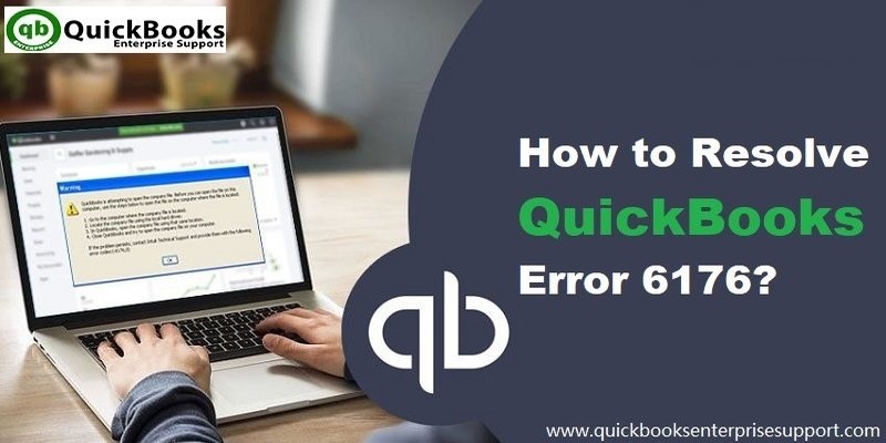 Resolve QuickBooks Error Code 6176, 0 (Company File Problem)