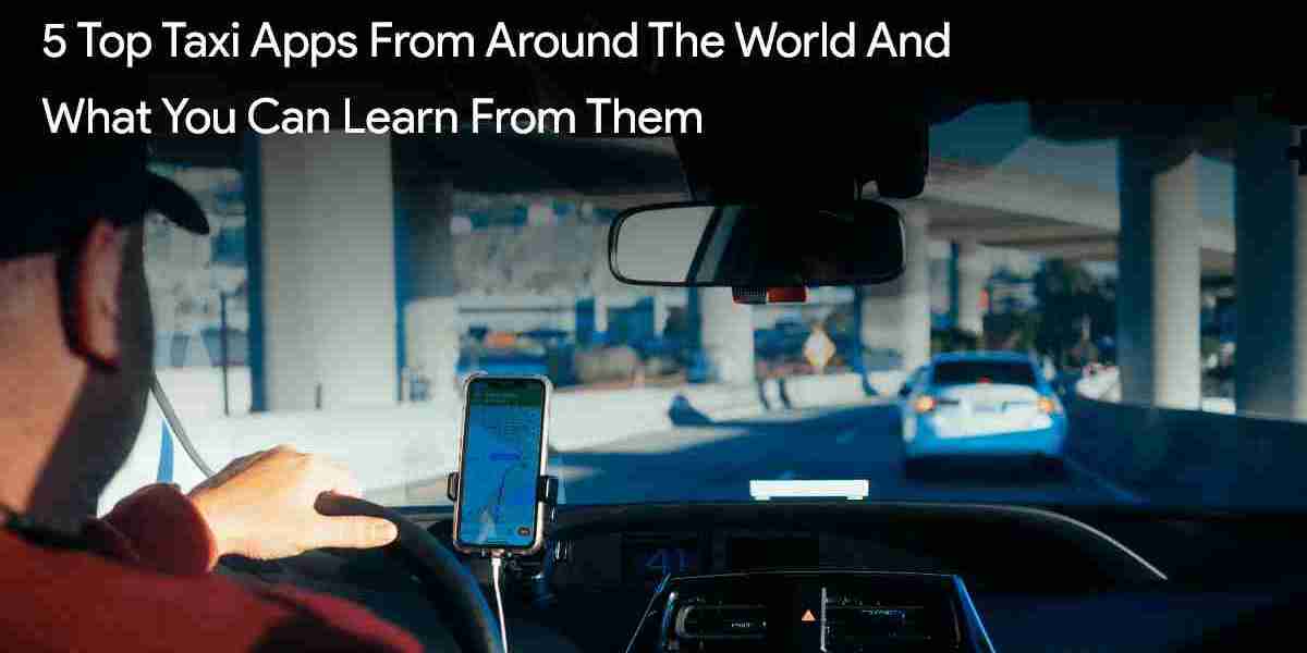 5 Top Taxi Apps from Around the World