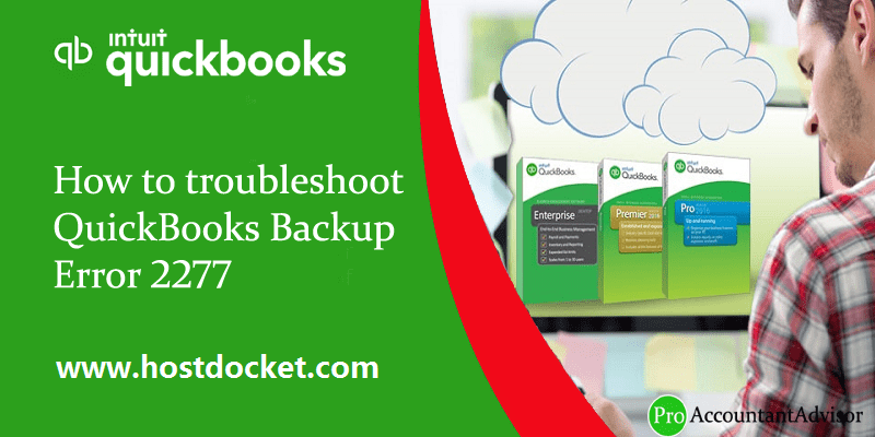 QuickBooks Backup Error 2277 - Possible Causes and Troubleshooting