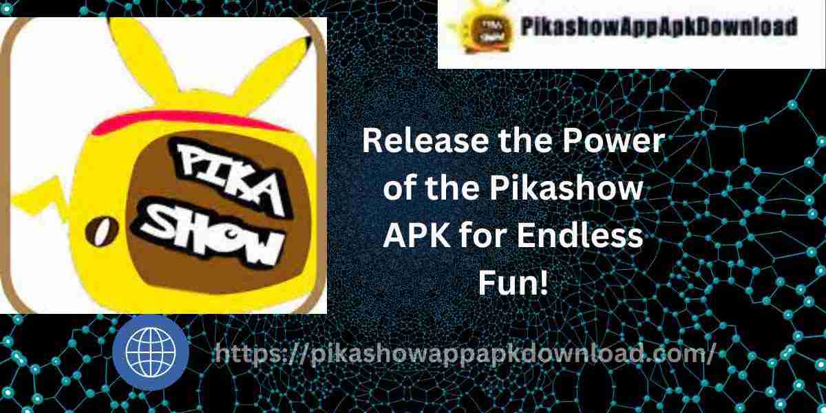 Release the Power of the Pikashow APK for Endless Fun!