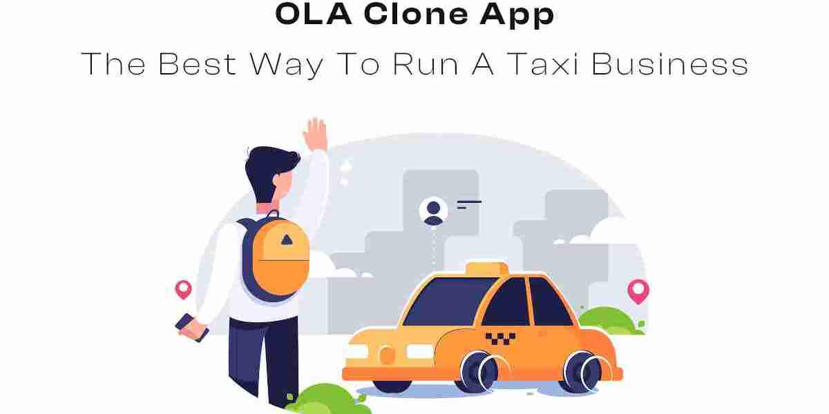 OLA Clone App - The Best Way To Run A Taxi Business