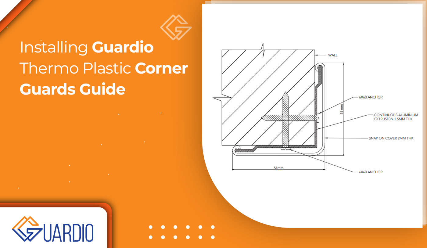 Installing Guardio Thermo Plastic Corner Guards Guide - Guardio