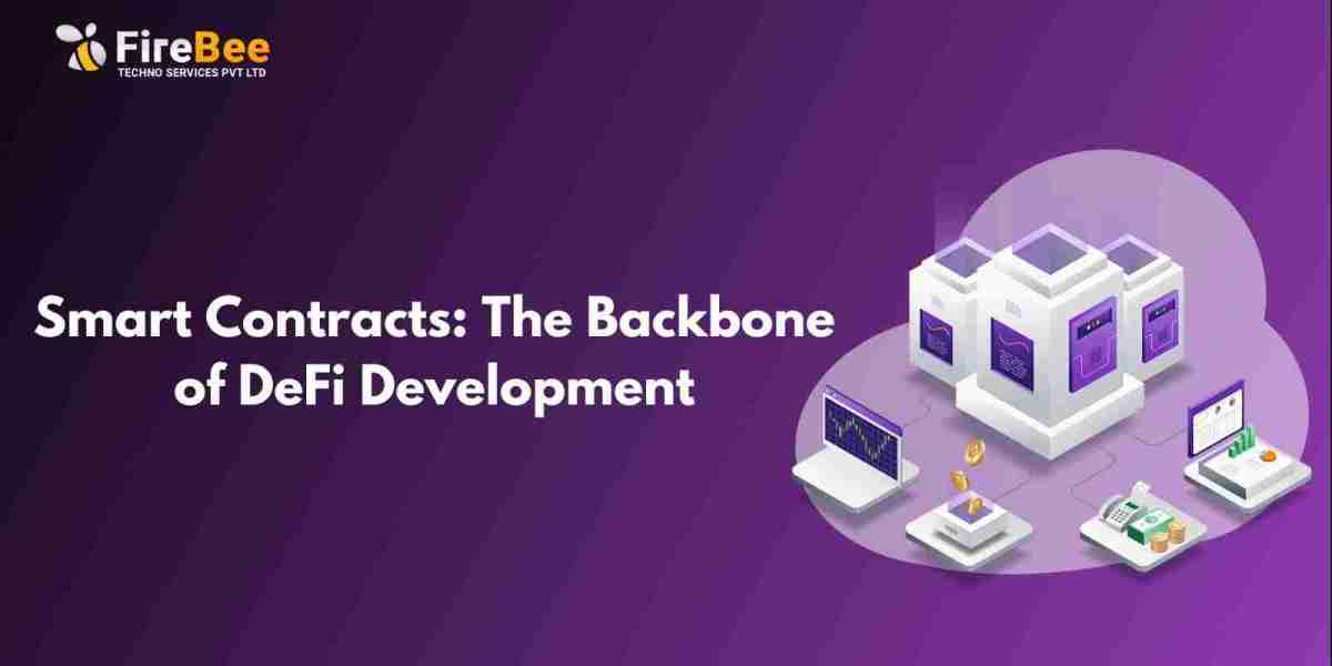Smart Contracts: The Backbone of DeFi Development