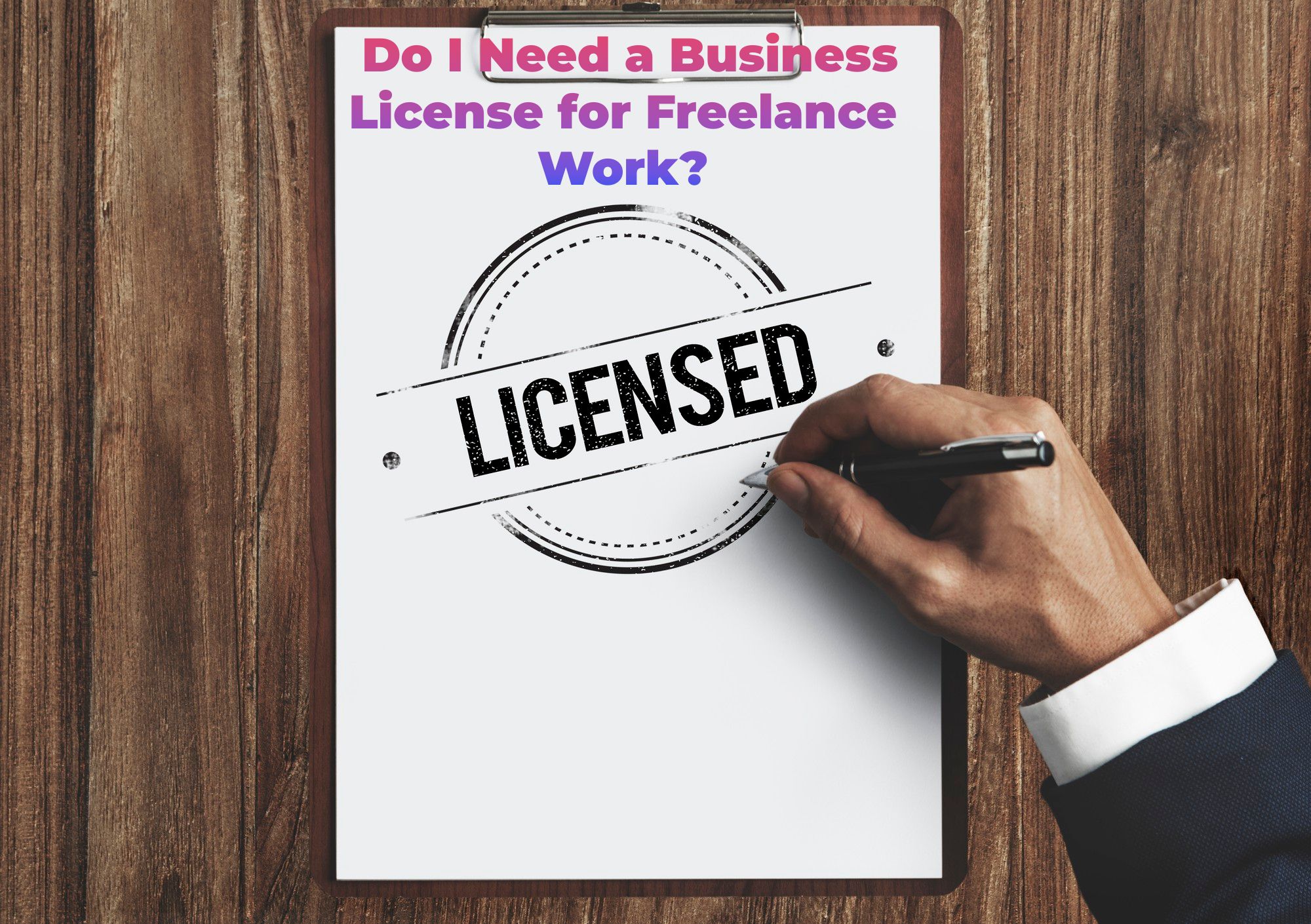 Do I Need a Business License for Freelance Work & 5 Best types of Business License | What is Freelance