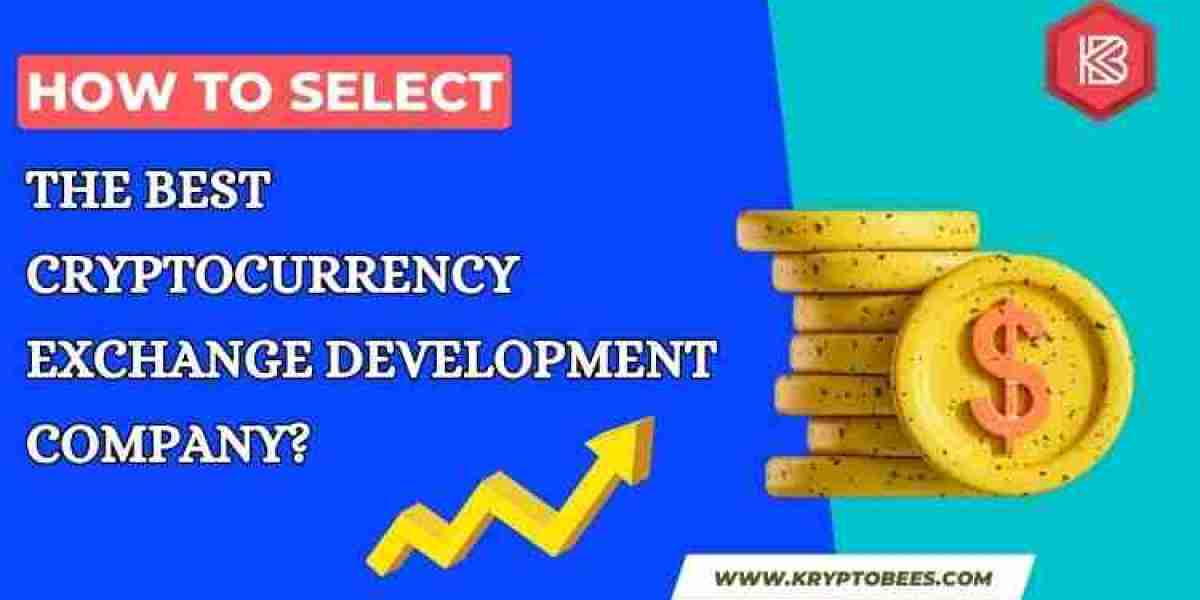 How to Select the Best Cryptocurrency Exchange Development Company?