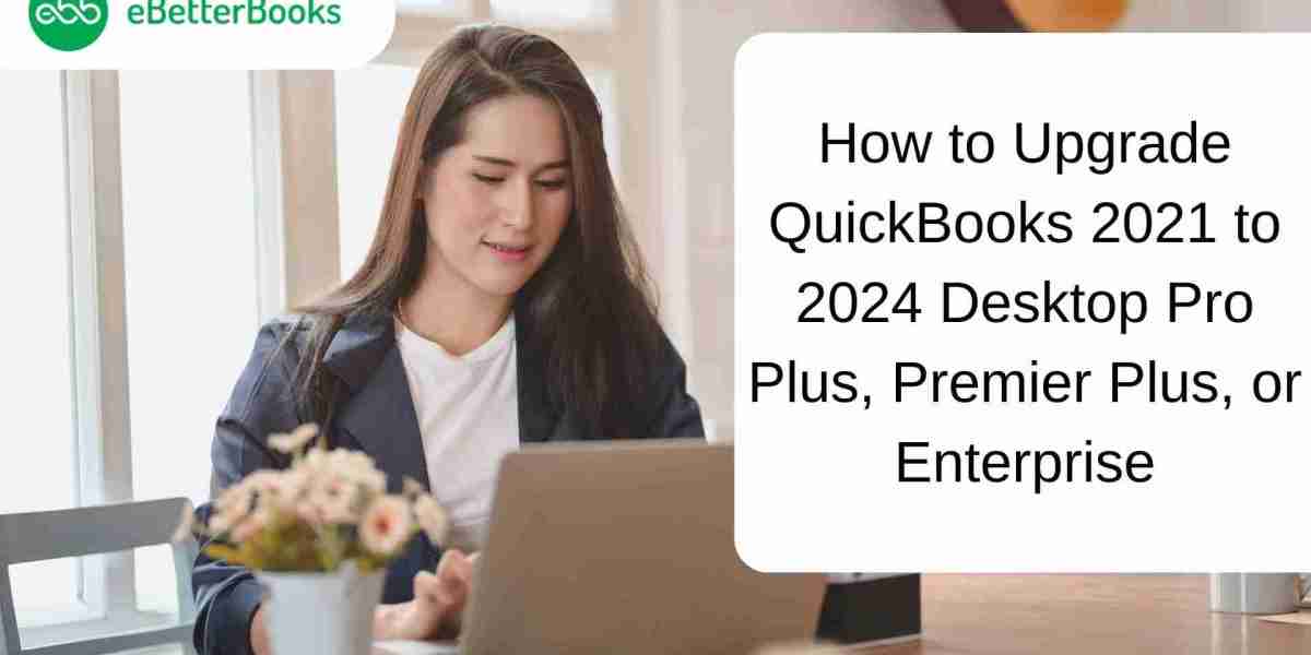 How Do I Upgrade to a Newer Version of QuickBooks? A Comprehensive Guide