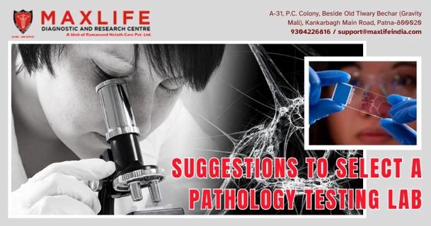 Suggestions To Select A Pathology Testing Lab by Renu Mittal | Baskadia