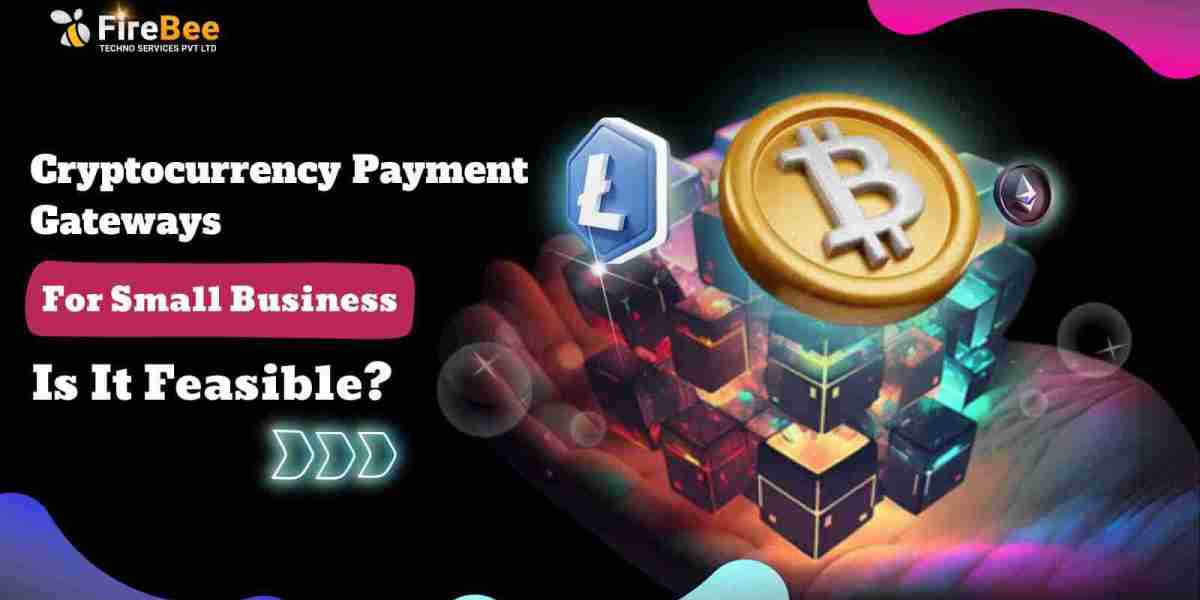 Cryptocurrency Payment Gateways for Small Businesses: Is It Feasible?