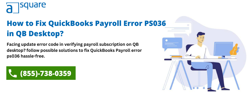 How to Fix QuickBooks Payroll Error PS036 in QB Desktop?
