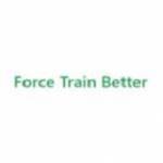 Force Train Better