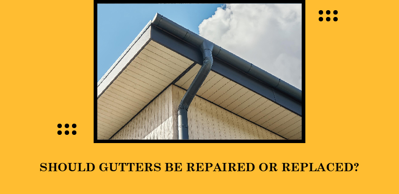 Should Gutters be repaired or replaced