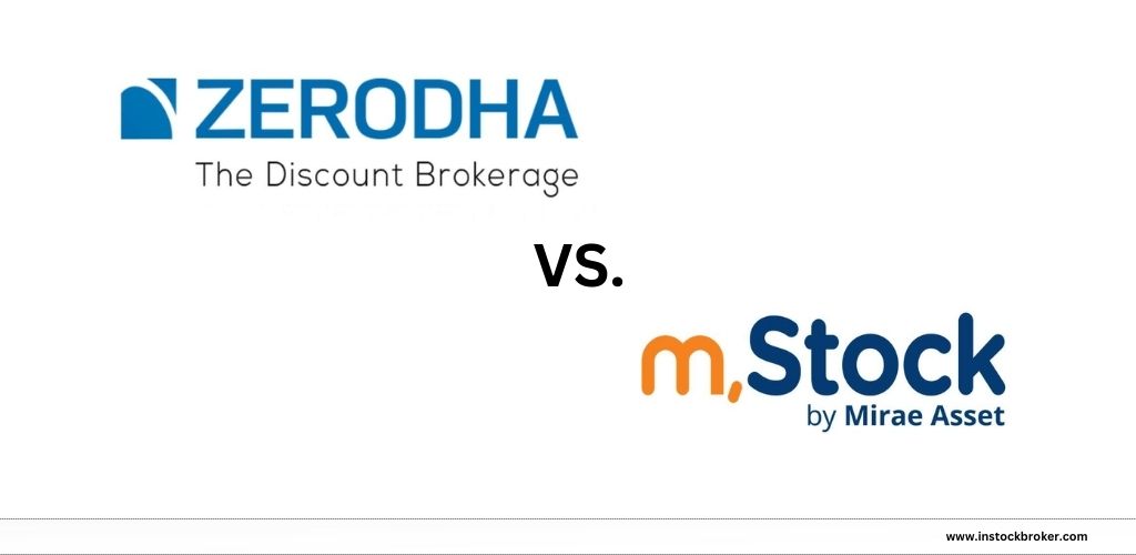 Zerodha vs. M.stock Overview: Choose the Right Platform 2024