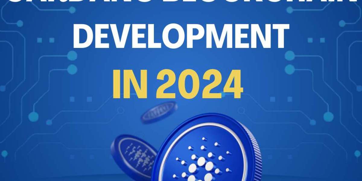 The Ultimate Guide to Cardano Blockchain Development in 2024