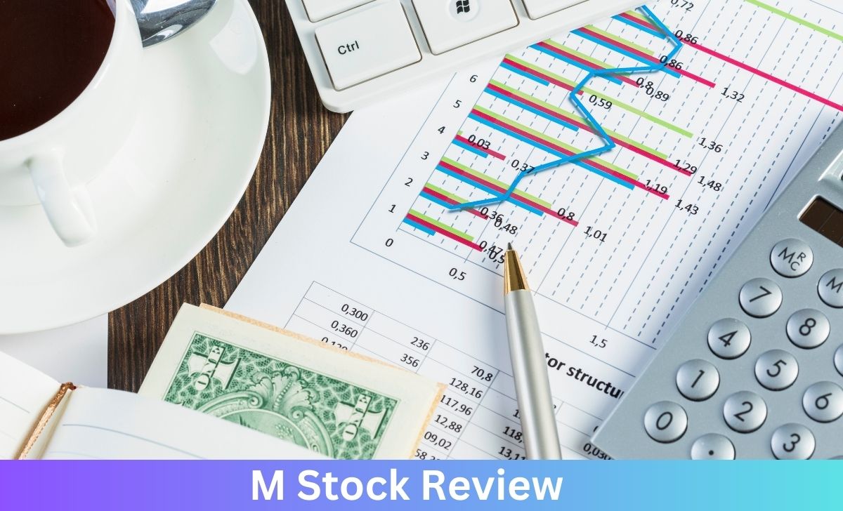 Complete M Stock Review from experts- Instockbroker-2023