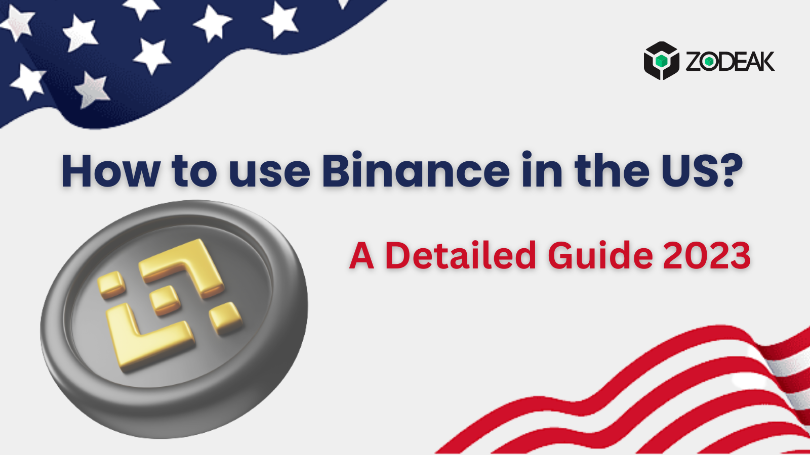 How to use Binance in the US? - A Detailed Guide 2023