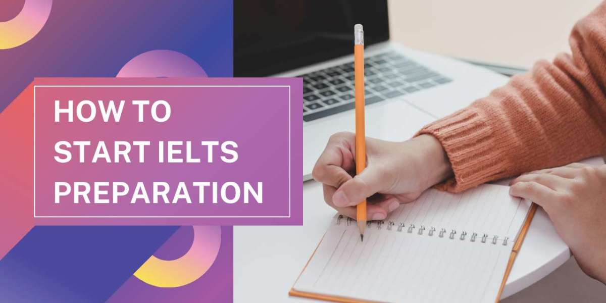How to Start IELTS Preparation?