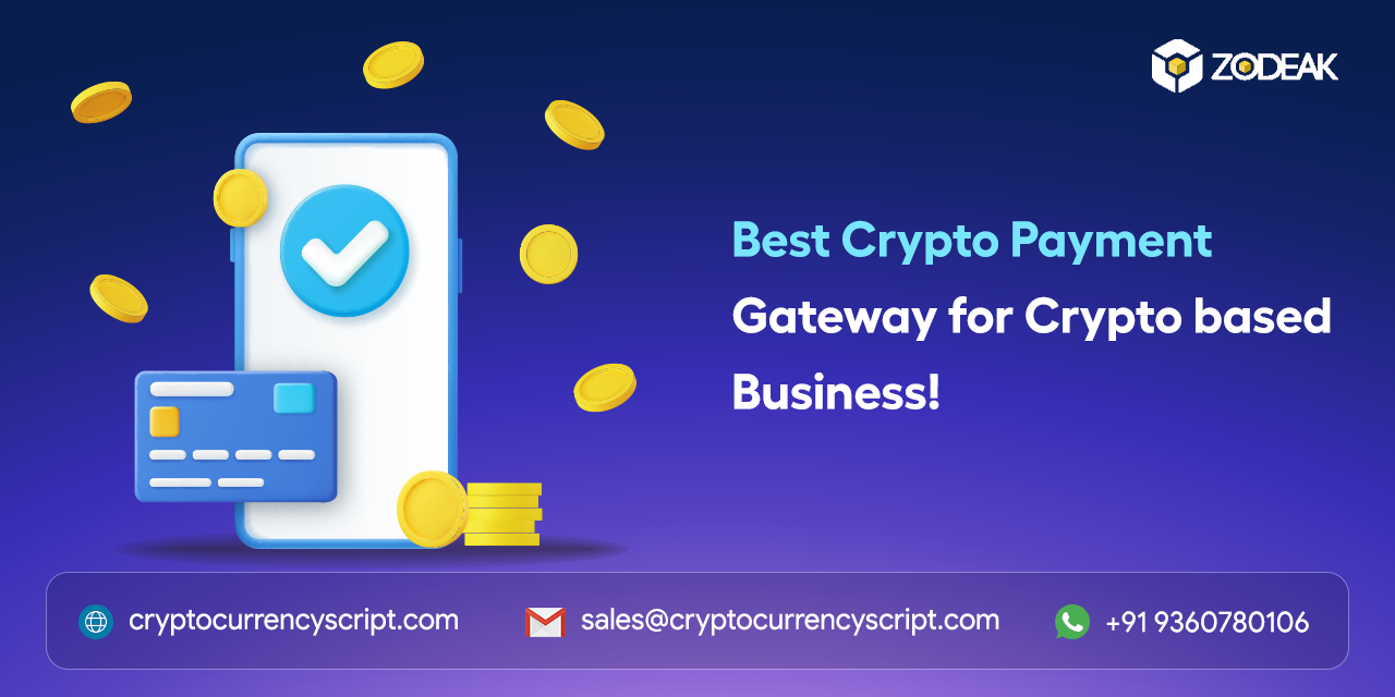 Best Crypto Payment Gateway for Crypto-based Business!
