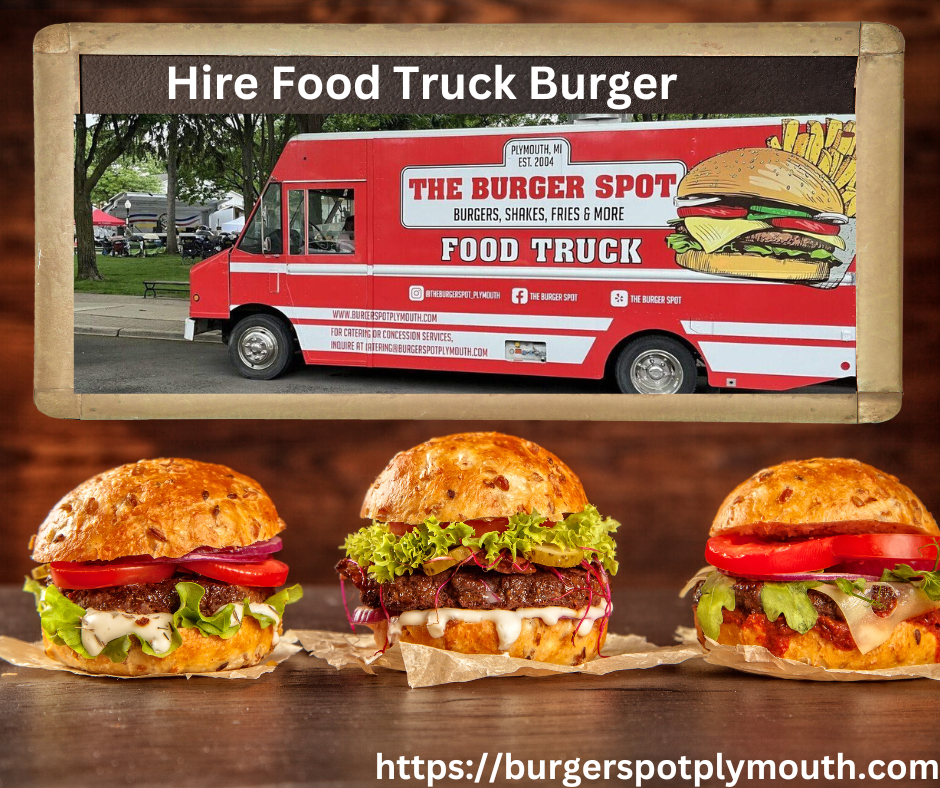 The Ultimate Guide to Hiring Food Truck Catering in Plymouth | by Burgerspot Plymouth | Mar, 2024 | Medium