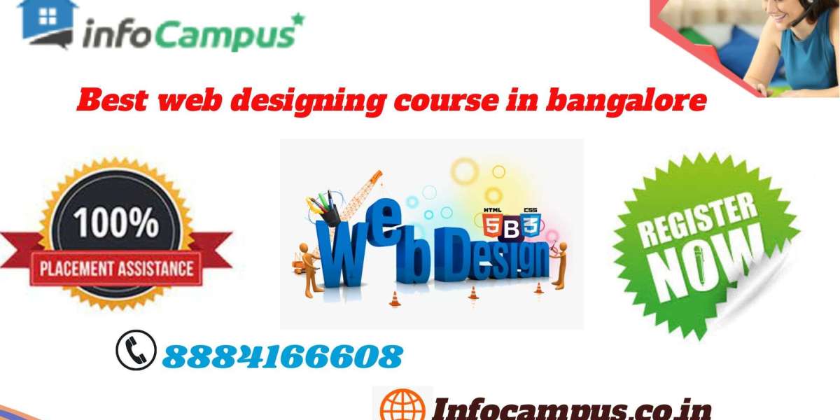 Unveiling the Significance of Web Designing and the Infocampus Advantage in Bangalore