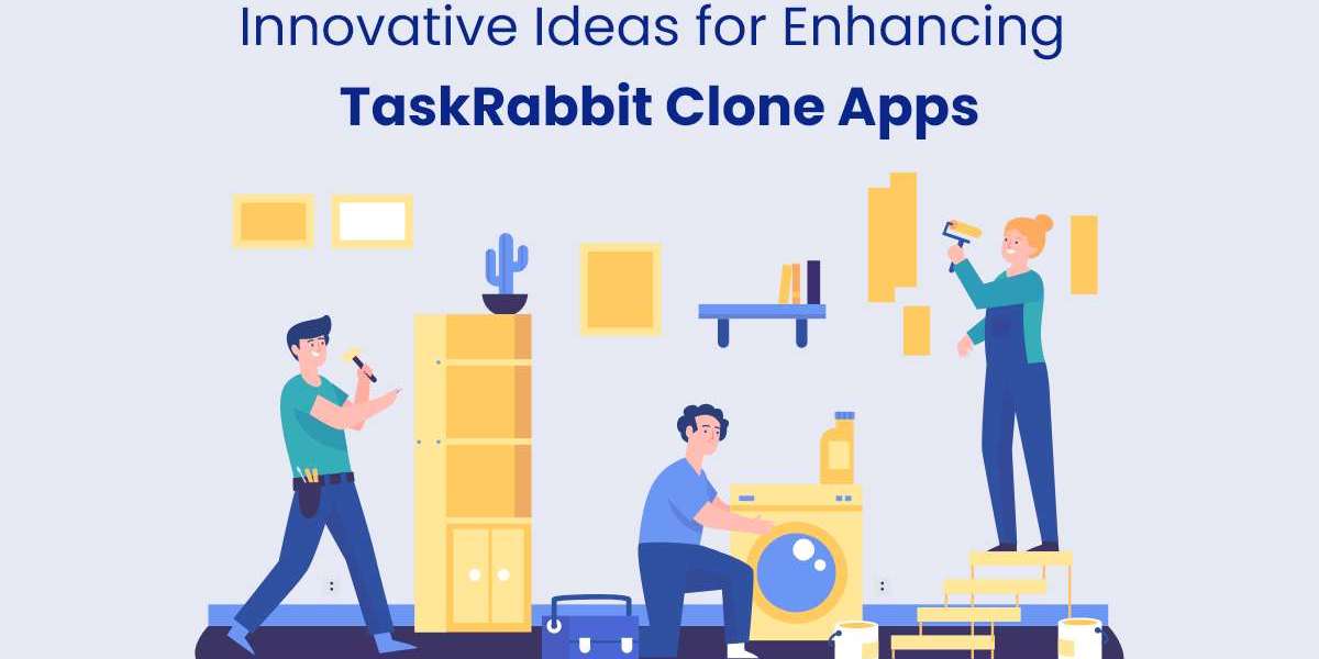 Innovative Ideas for Enhancing TaskRabbit Clone Apps