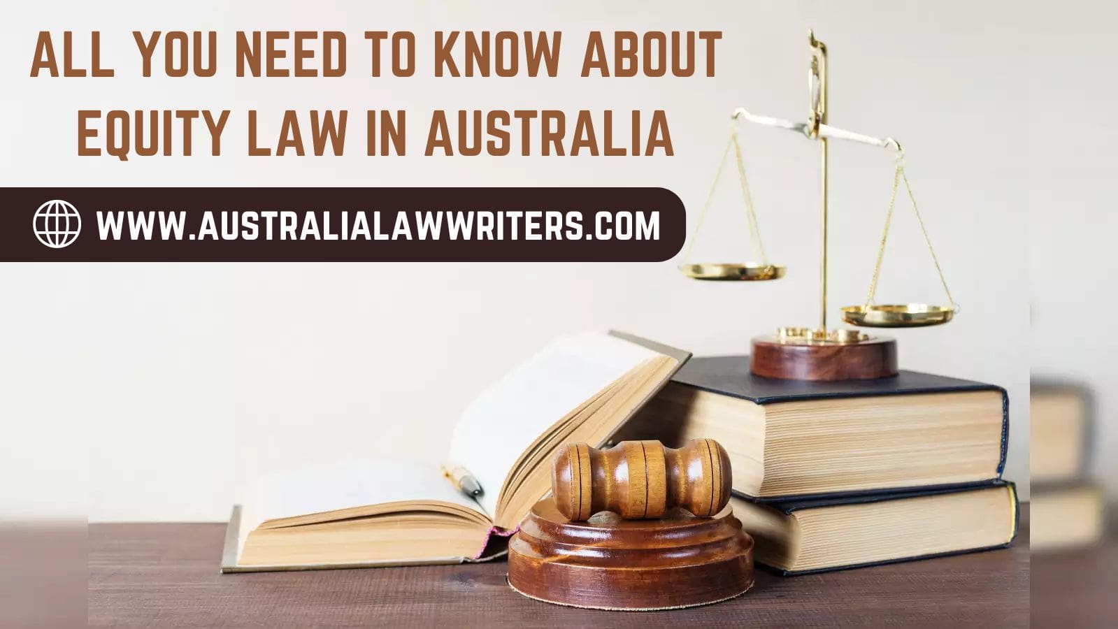 ALL YOU NEED TO KNOW ABOUT EQUITY LAW IN AUSTRALIA