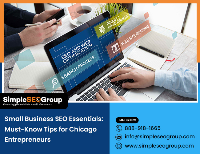 Small Business SEO Essentials: Must-Know Tips for Chicago Entrepreneurs
