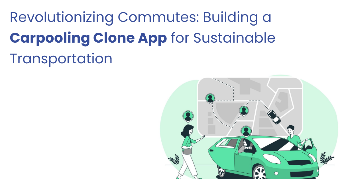 ondemandserviceapp: Revolutionizing Commutes: Building a Carpooling Clone App for Sustainable Transportation