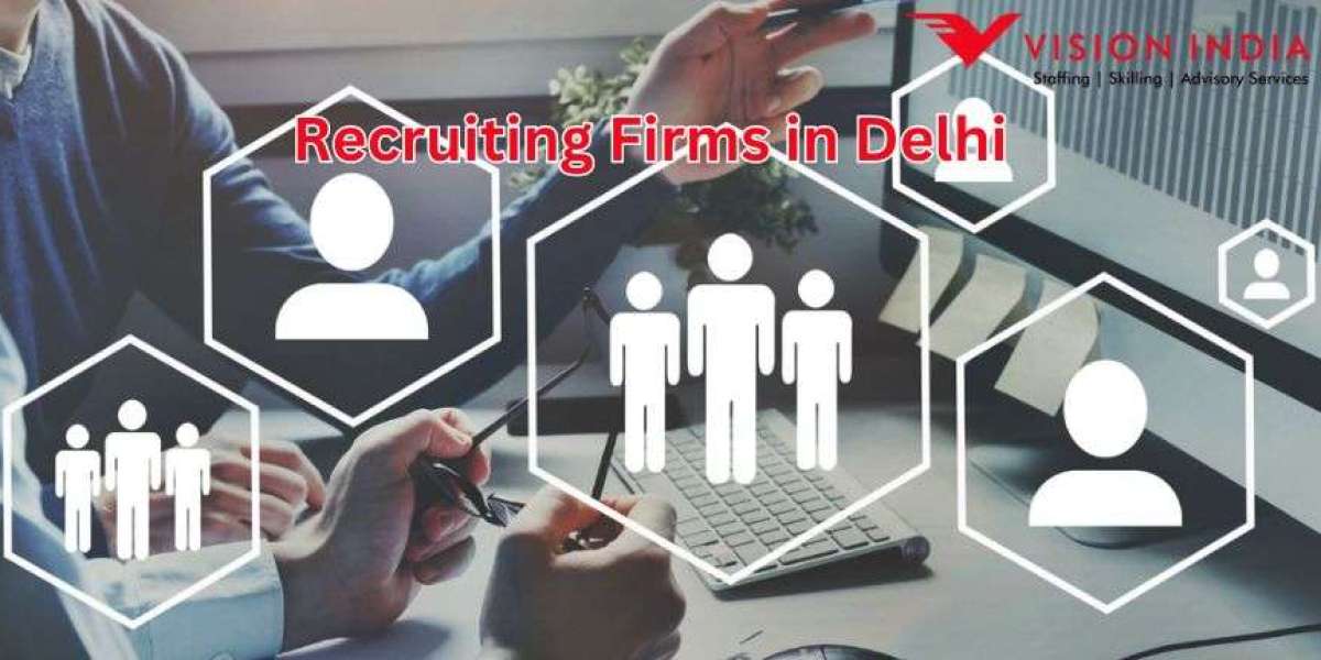 Top Recruiting Firms in Delhi: A Guide to the Best Talent Acquisition Partners