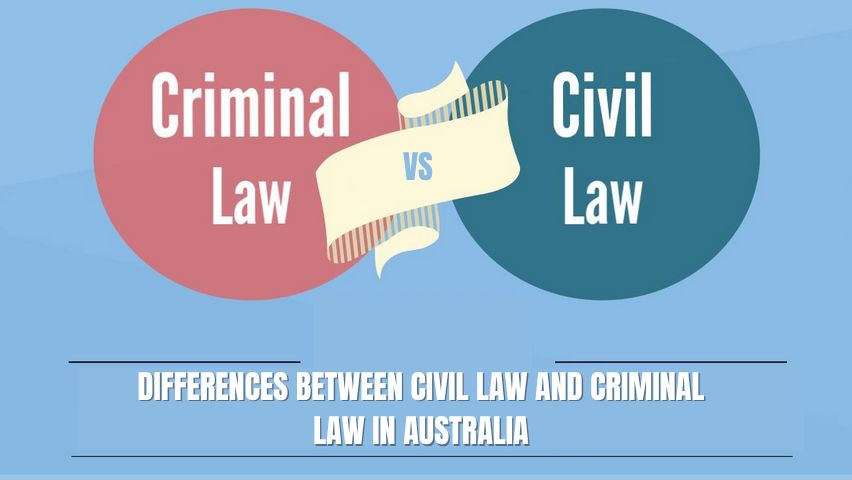 DIFFERENCES BETWEEN CIVIL LAW AND CRIMINAL LAW IN AUSTRALIA