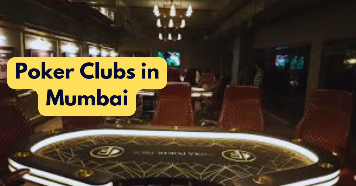 Poker Clubs in Mumbai: Best Club to Play Poker - Poker Mumbai